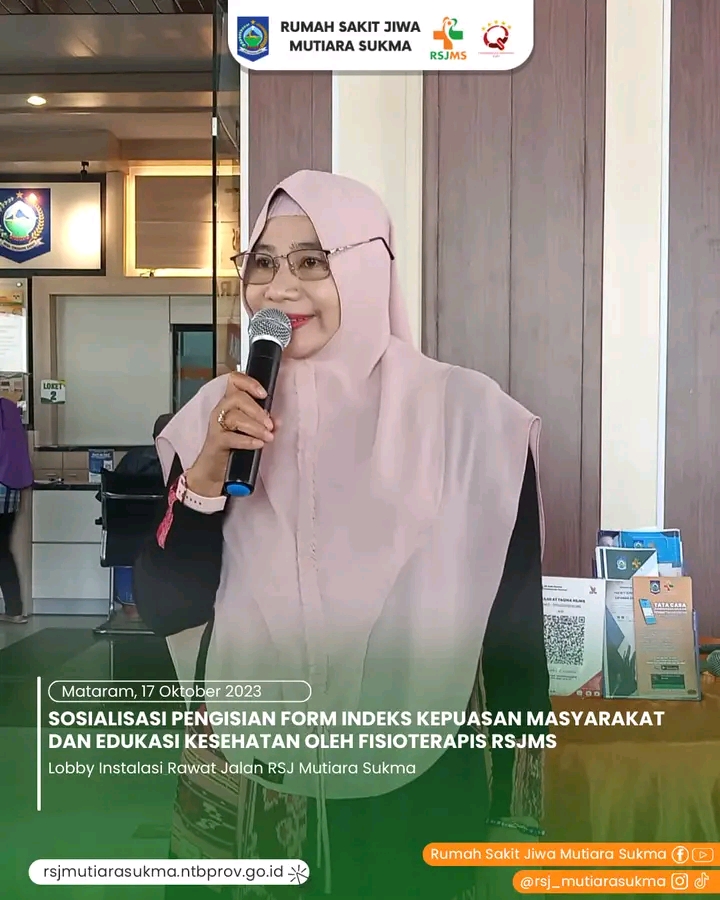 SOSIALISASI PENGISIAN FORM INDEKS KEPUASAN MASYARAKAT DAN EDUKASI KESEHATAN OLEH FISIOTERAPIS RSJMS